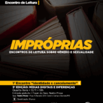Impróprias-e-Sesc-Teatro-Prosa.-Encontros de Leituras. Divulgacao Cientifica. 2025.