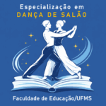 Curso de Pós-Graduação Especialização em Dança de Salão